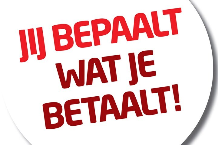 Jij bepaalt wat je betaalt